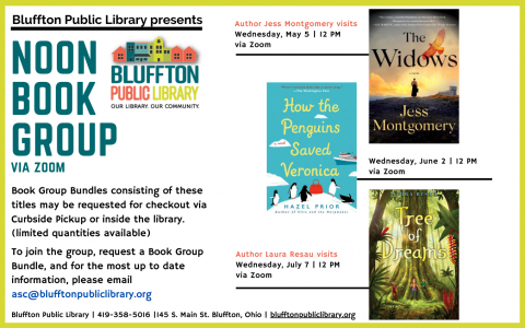 Noon Book Group & Author Visit via Zoom meets July 7 to discuss Tree of Dreams with author Laura Resau!  The book to be discussed on August 4 is The Book of Longings by Sue Monk Kidd. To register, and for the most up to date information, please email asc@blufftonpubliclibrary.org.