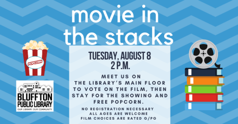 Blue and light blue zigzag patterned background. Light blue box in center of flyer with black printed text. Black and white library logo. Red, white, and yellow popcorn image. Stack of multicolored rectangles representing a stack of movies; gray and black movie reel on top of stack.