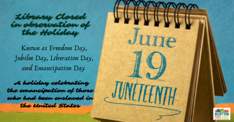 The library will be closed on Friday, June 19 for Juneteenth.   Due dates are adjusted accordingly.